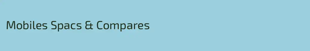Mobiles Spacs & Compares